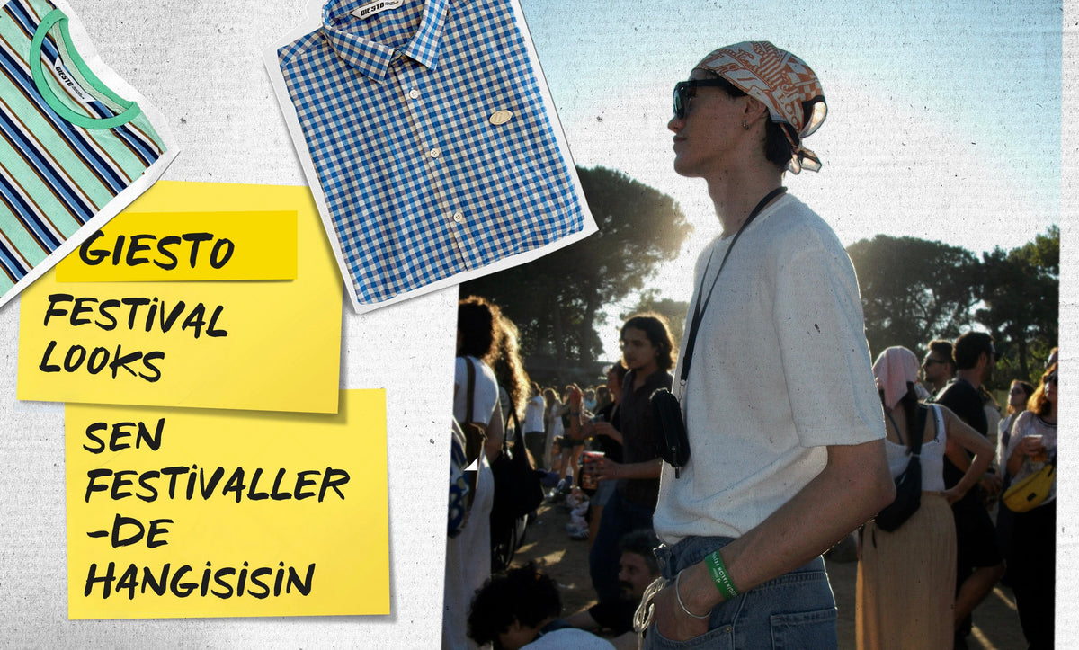 Giesto Festival Looks: Sen Festivallerde Hangisisin?